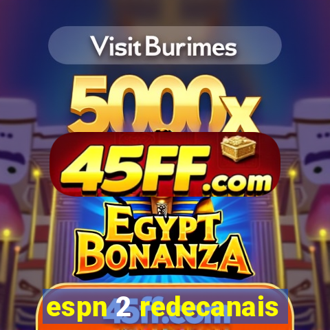 espn 2 redecanais